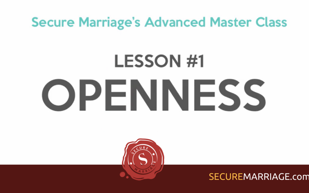 Openness—The Six Secrets