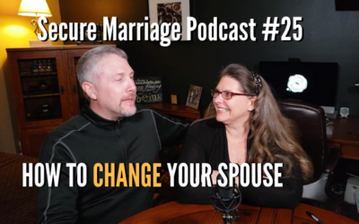 #25: How To Get Your Spouse To Change