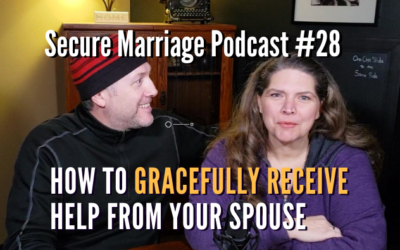 #28: How To Gracefully Receive Help From Your Spouse