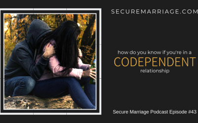 #43: How Do You Know If You’re In a Codependent Relationship