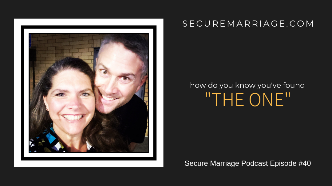#40: How Do You Know You’ve Found “The One”