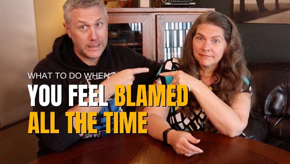 Feeling blamed by spouse