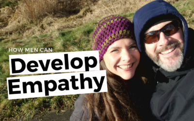 #108: How Men Can Develop More Empathy