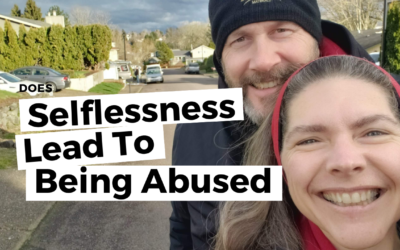 #113: Does Selflessness Lead To Being Abused?