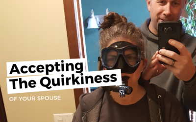 #115: Accepting The Quirkiness Of Your Spouse