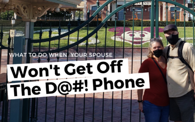 #121: What To Do When You Spouse Won’t Get Off Their Phone