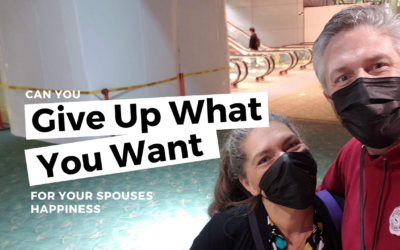 #134: Can You Give Up What You Really Want for Your Spouse’s Happiness?