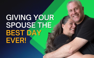 301: Giving Your Spouse the Best Day Ever